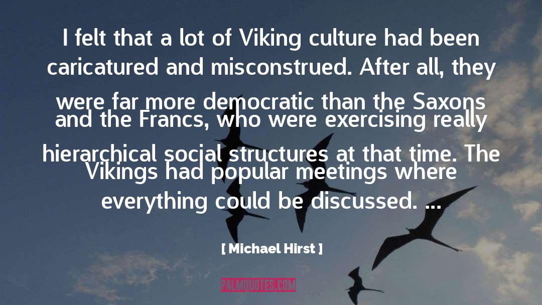 Misconstrued quotes by Michael Hirst