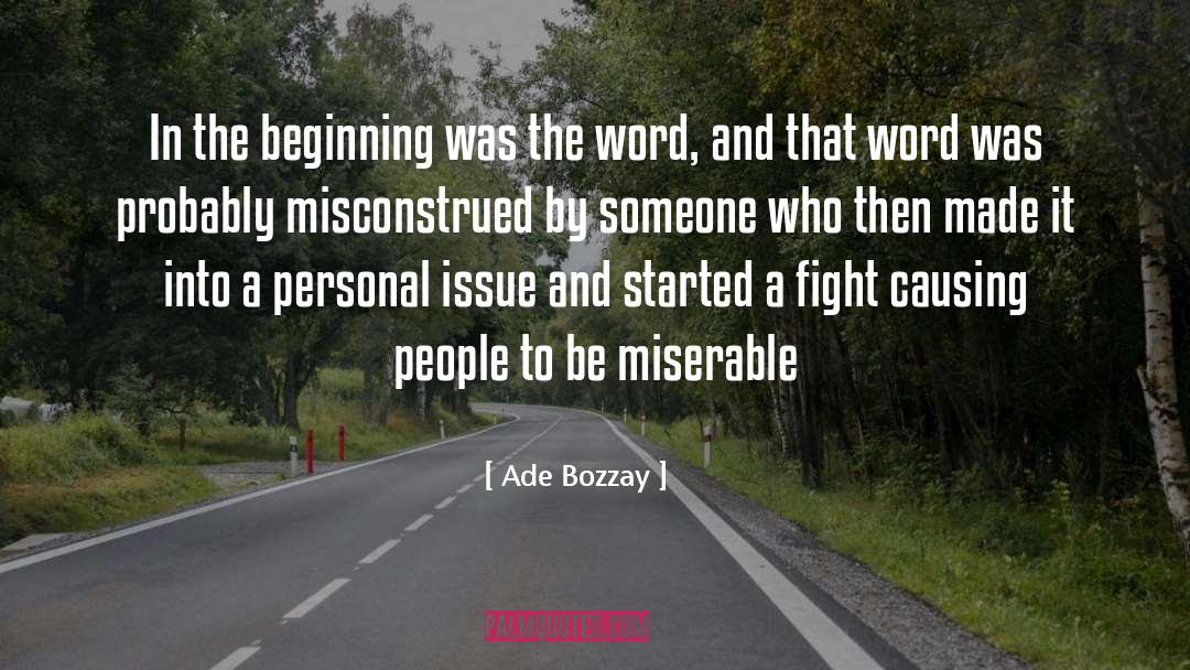 Misconstrued quotes by Ade Bozzay