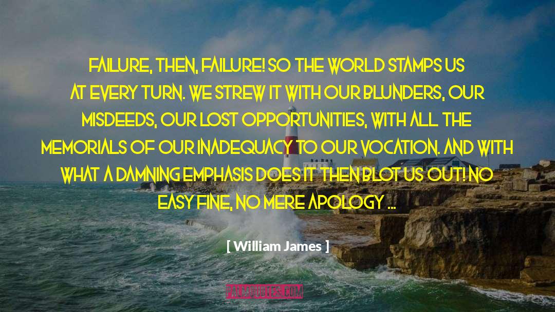 Misdeeds quotes by William James