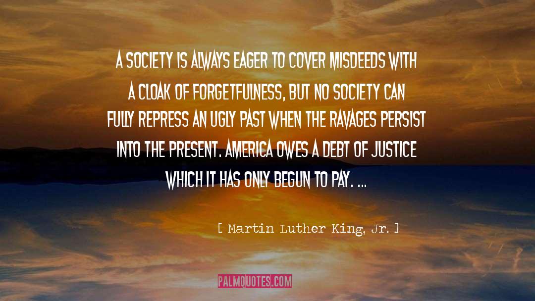 Misdeeds quotes by Martin Luther King, Jr.