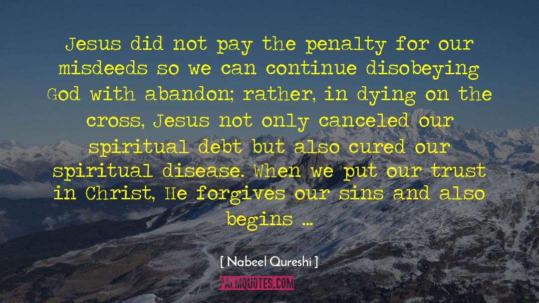 Misdeeds quotes by Nabeel Qureshi
