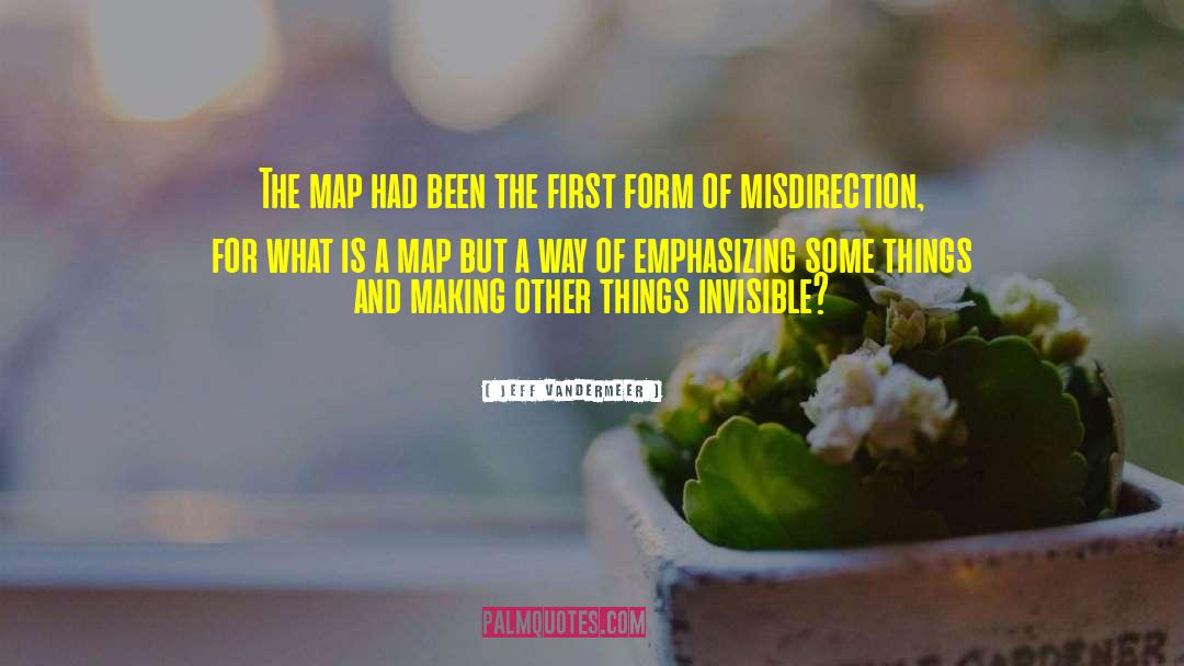 Misdirection quotes by Jeff VanderMeer