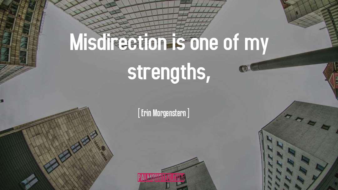 Misdirection quotes by Erin Morgenstern