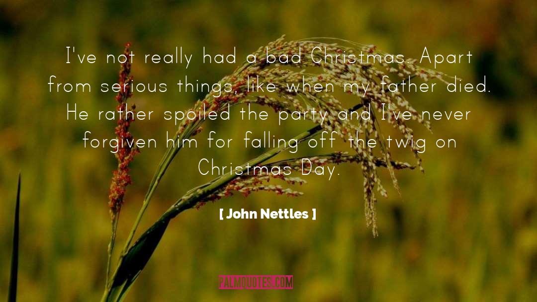 Miserable Christmas quotes by John Nettles