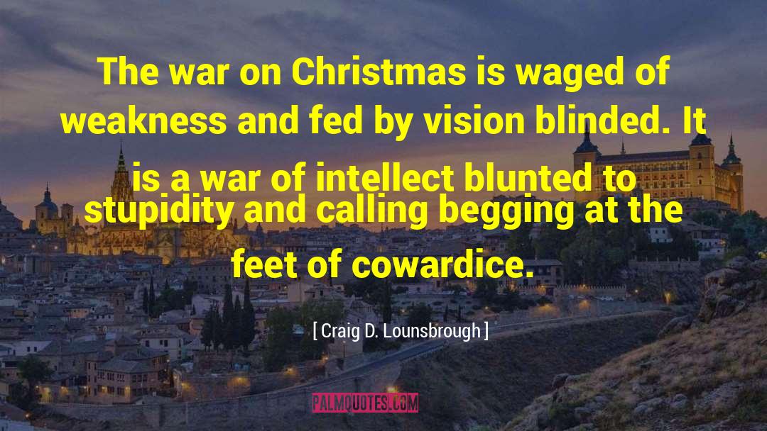 Miserable Christmas quotes by Craig D. Lounsbrough