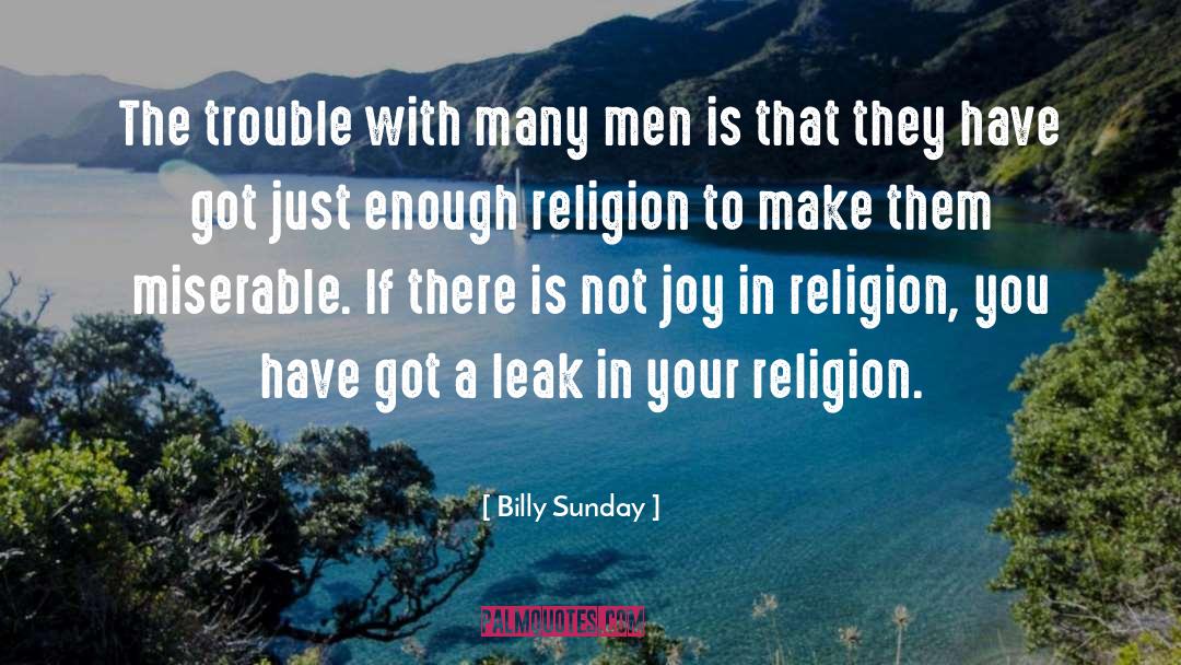 Miserable quotes by Billy Sunday