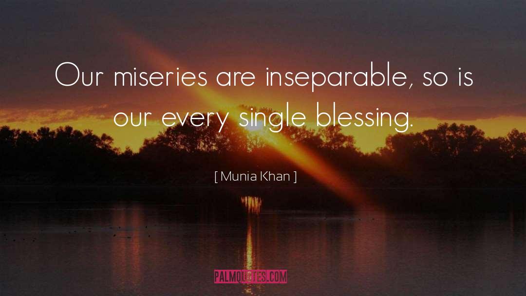 Miseries quotes by Munia Khan