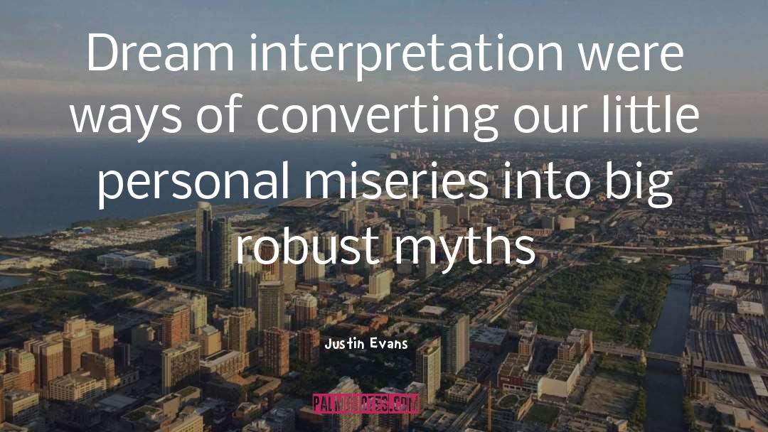 Miseries quotes by Justin Evans