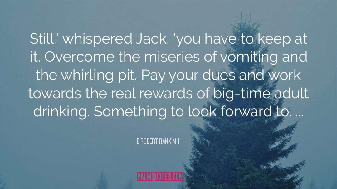 Miseries quotes by Robert Rankin