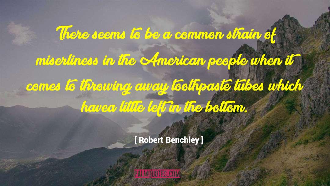 Miserliness quotes by Robert Benchley