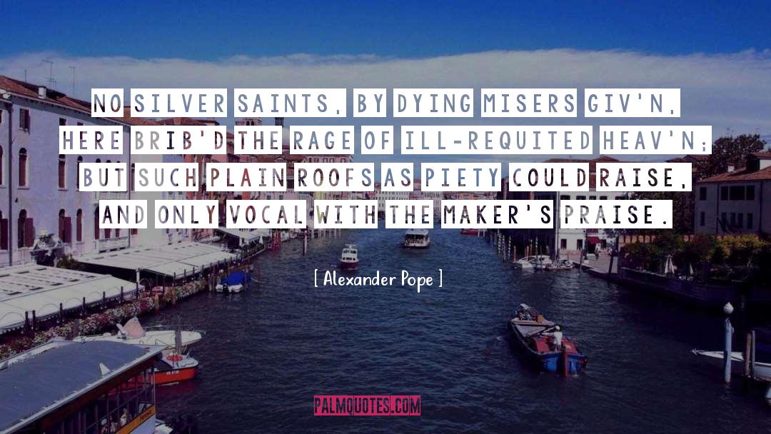 Misers quotes by Alexander Pope