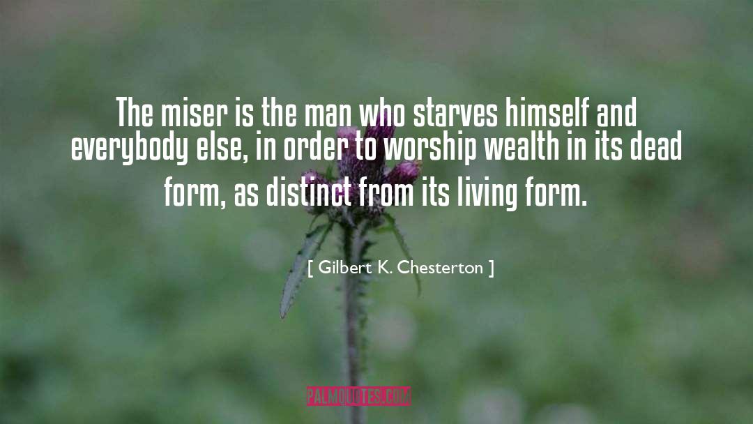 Misers quotes by Gilbert K. Chesterton
