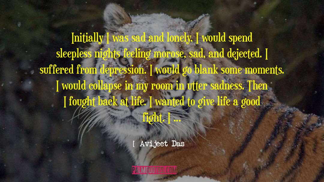 Misery And Sadness quotes by Avijeet Das