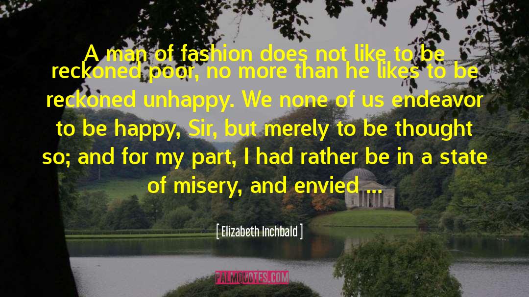 Misery And Tragedy quotes by Elizabeth Inchbald