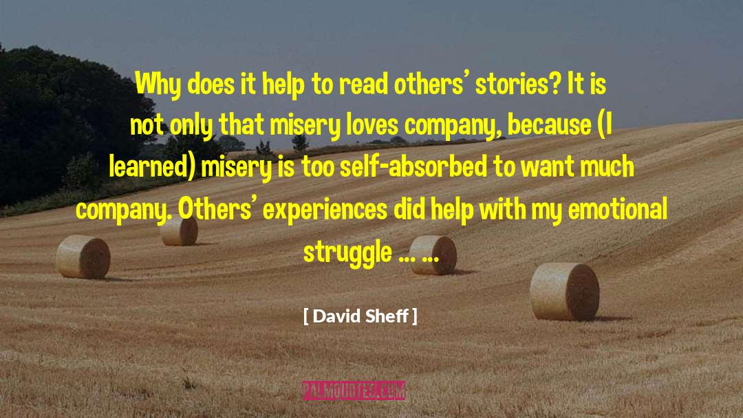 Misery Loves Company quotes by David Sheff