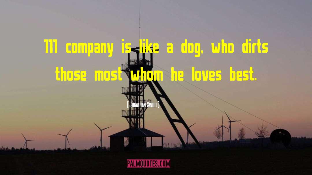 Misery Loves Company quotes by Jonathan Swift