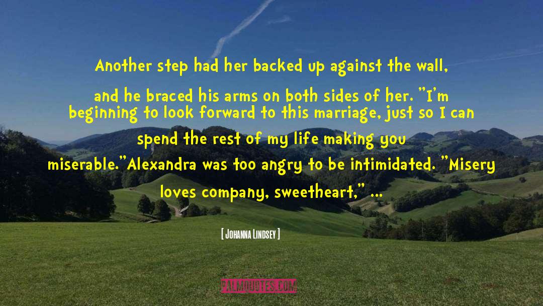 Misery Loves Company quotes by Johanna Lindsey