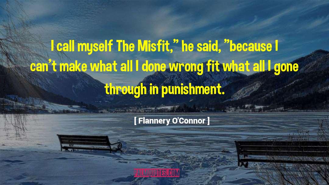 Misfit quotes by Flannery O'Connor