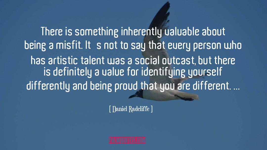 Misfit quotes by Daniel Radcliffe