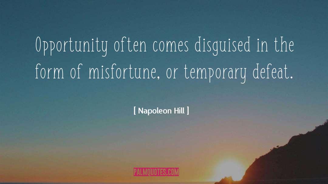 Misfortune quotes by Napoleon Hill