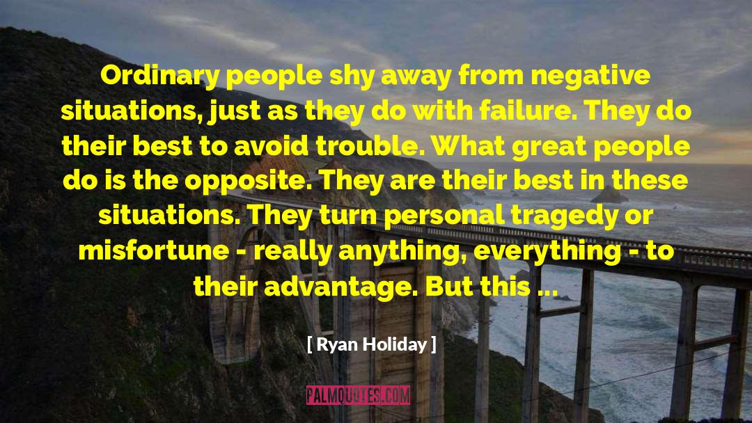 Misfortune quotes by Ryan Holiday
