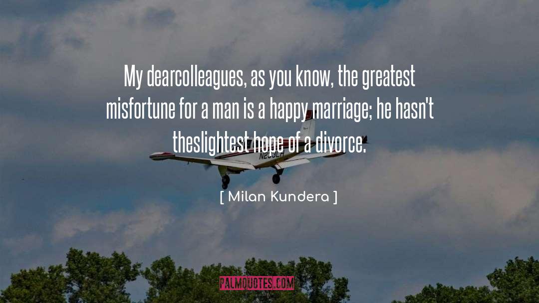 Misfortune quotes by Milan Kundera