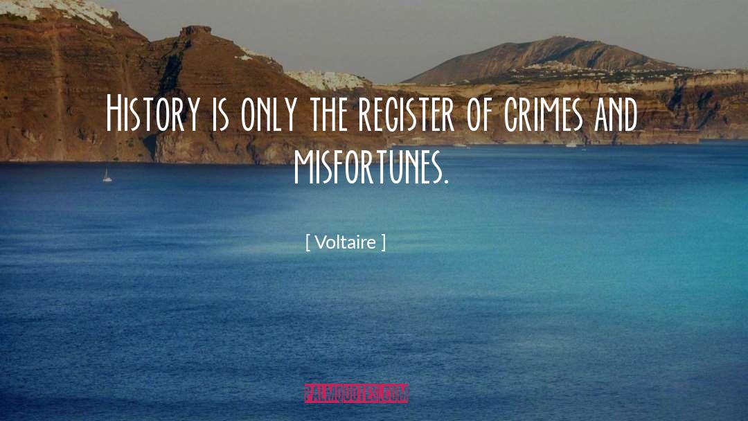 Misfortunes Of Others quotes by Voltaire