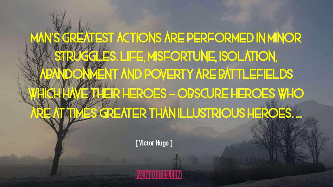 Misfortunes quotes by Victor Hugo