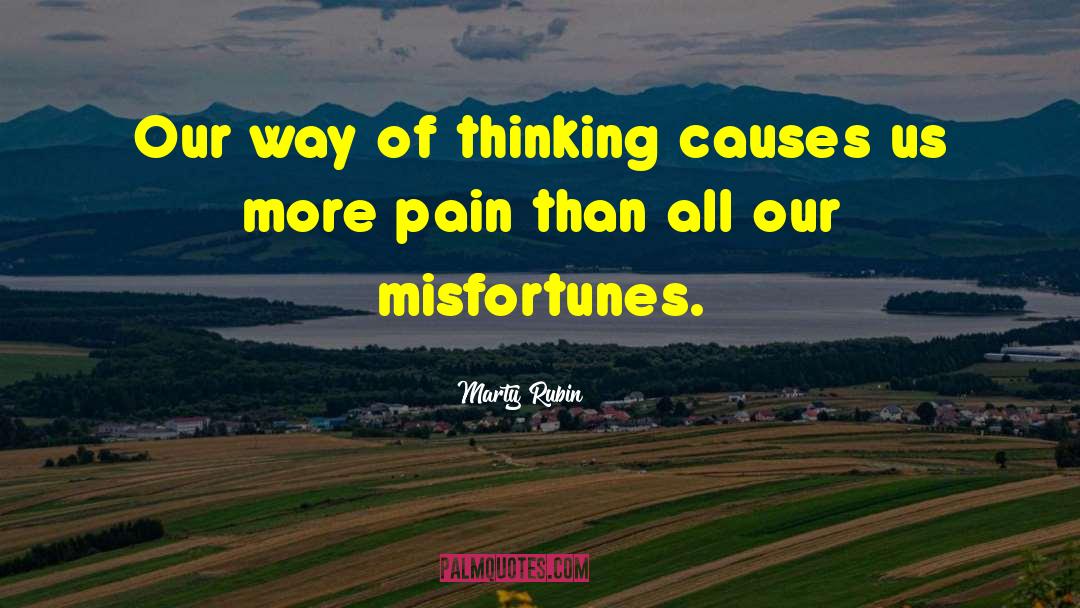Misfortunes quotes by Marty Rubin
