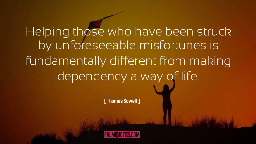 Misfortunes quotes by Thomas Sowell