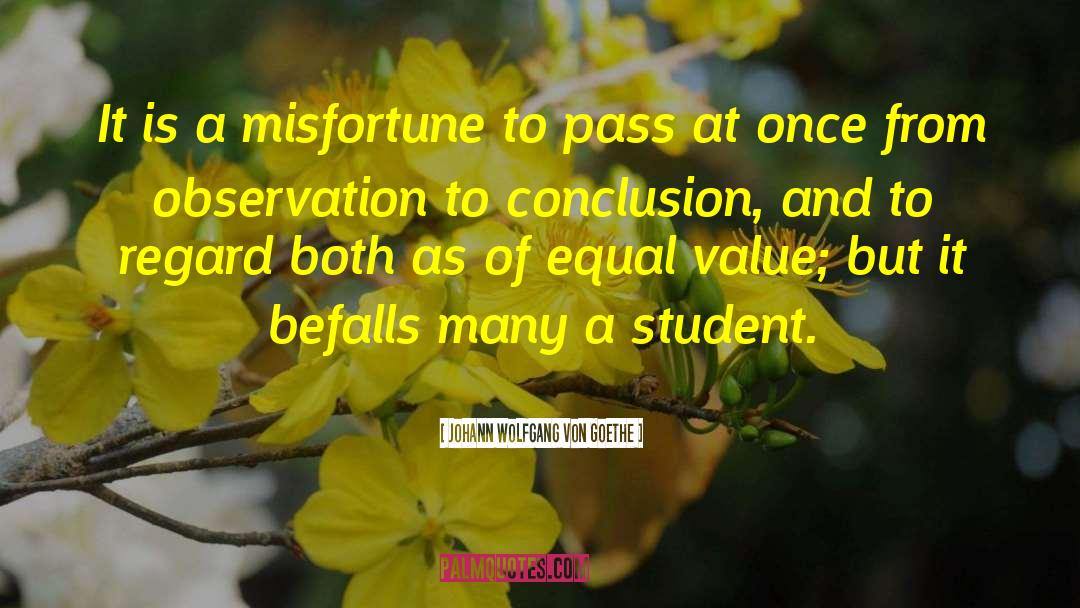 Misfortunes quotes by Johann Wolfgang Von Goethe