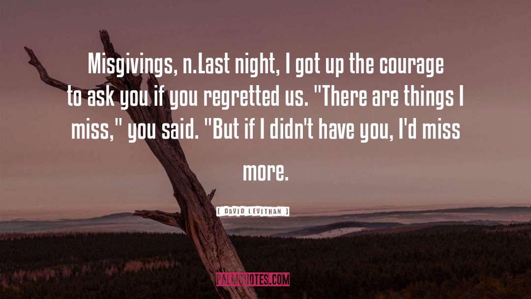 Misgivings quotes by David Levithan