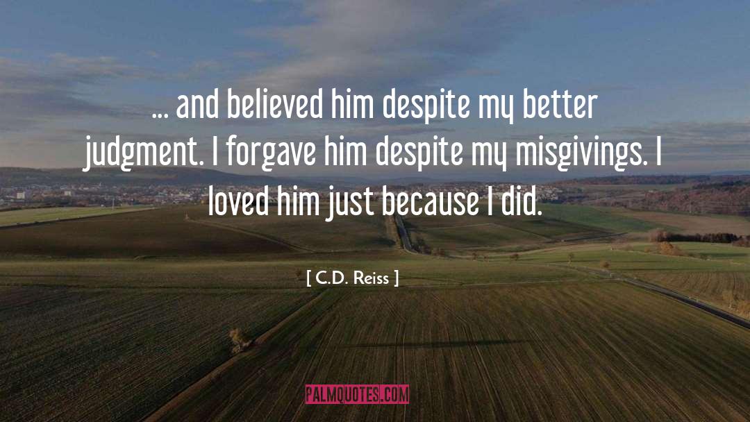 Misgivings quotes by C.D. Reiss