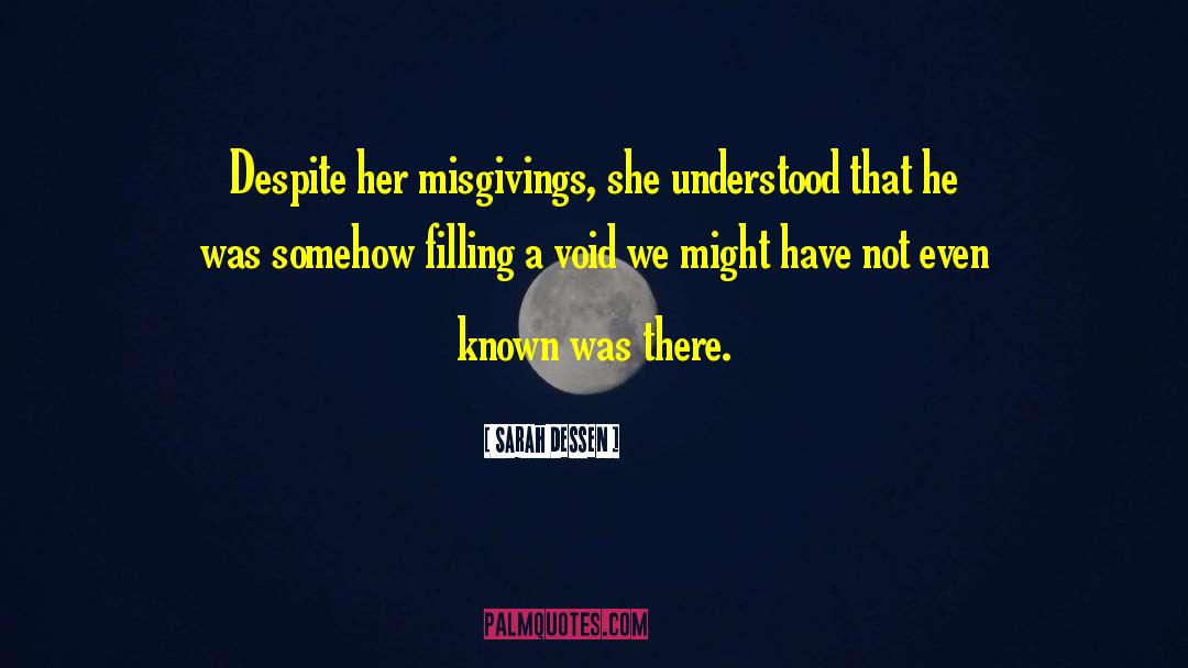 Misgivings quotes by Sarah Dessen