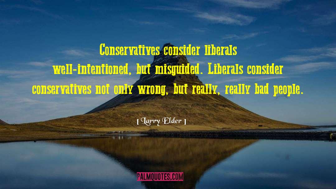 Misguided quotes by Larry Elder