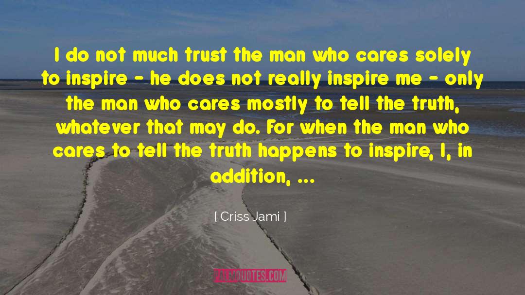 Misguidedness quotes by Criss Jami