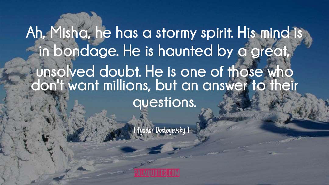 Misha quotes by Fyodor Dostoyevsky