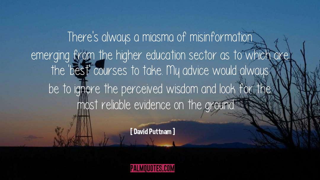 Misinformation quotes by David Puttnam