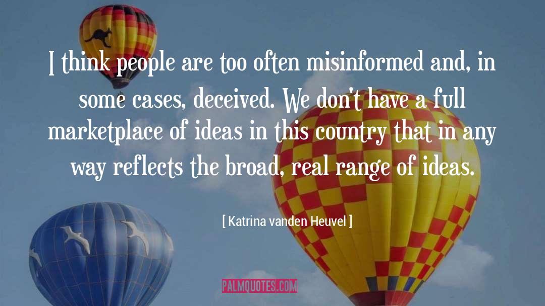 Misinformed quotes by Katrina Vanden Heuvel