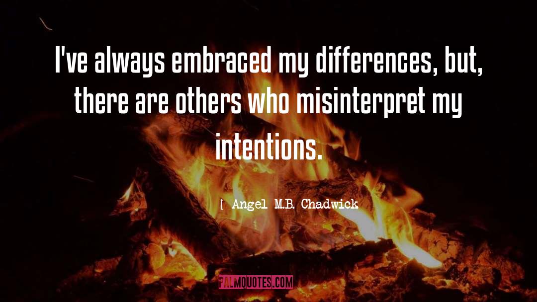 Misinterpret quotes by Angel M.B. Chadwick