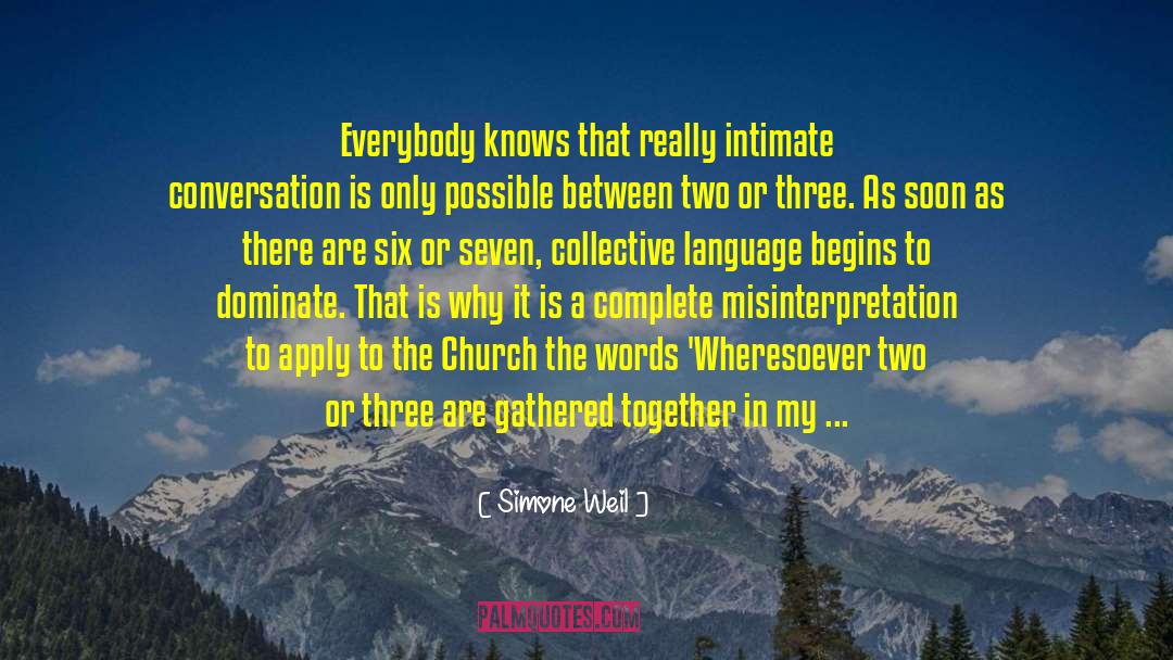 Misinterpretation quotes by Simone Weil
