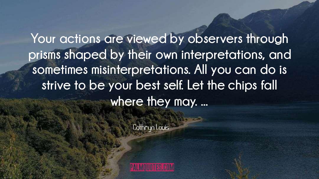 Misinterpretations And Misreadings quotes by Cathryn Louis