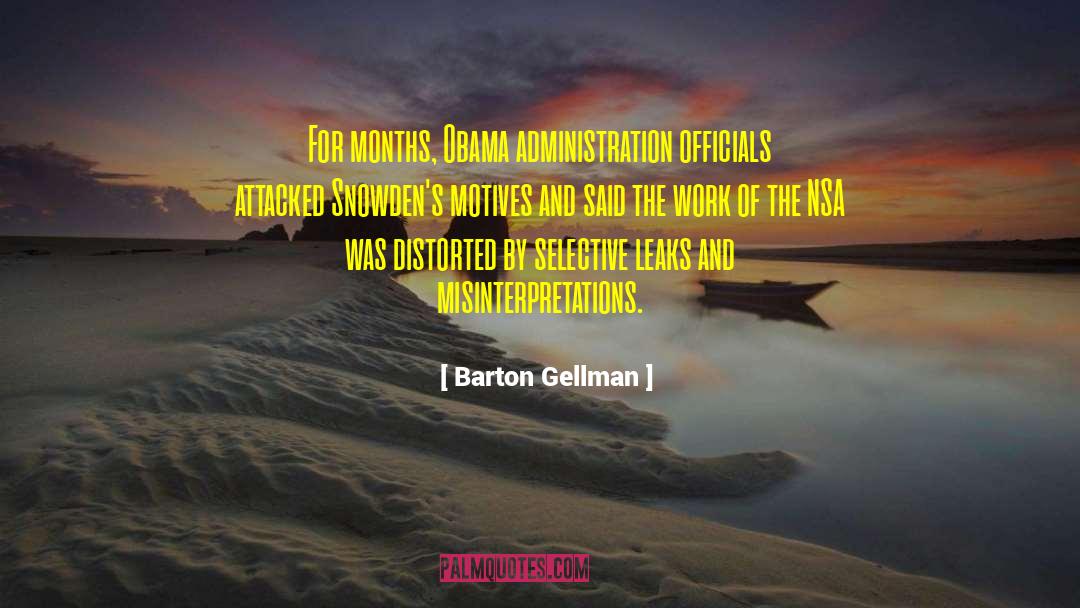 Misinterpretations And Misreadings quotes by Barton Gellman