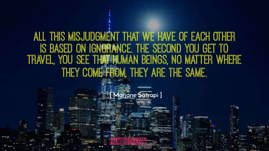 Misjudgment quotes by Marjane Satrapi