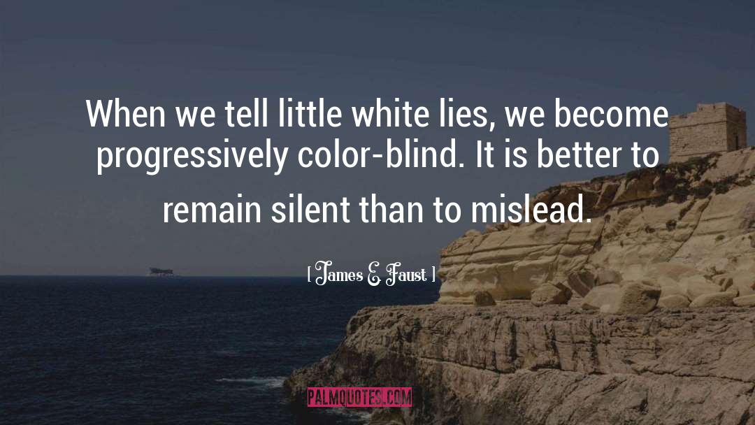 Mislead quotes by James E. Faust