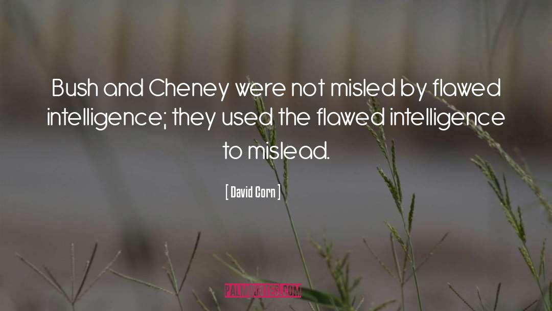 Mislead Us quotes by David Corn