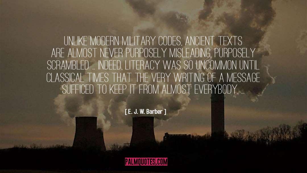 Mislead Us quotes by E. J. W. Barber