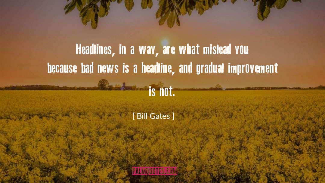 Mislead Us quotes by Bill Gates