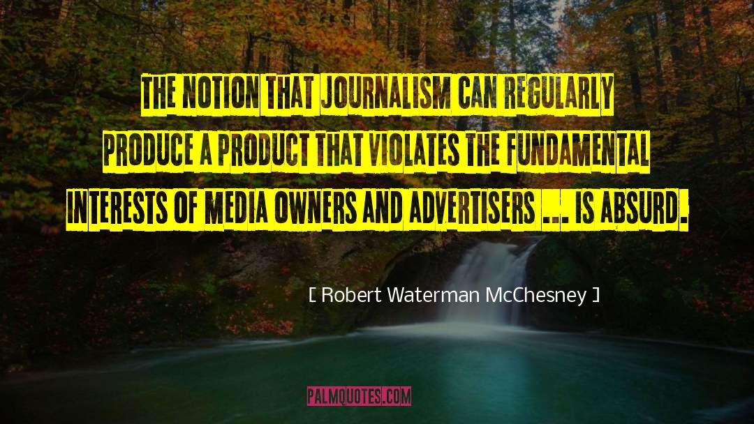 Misleading Notion quotes by Robert Waterman McChesney