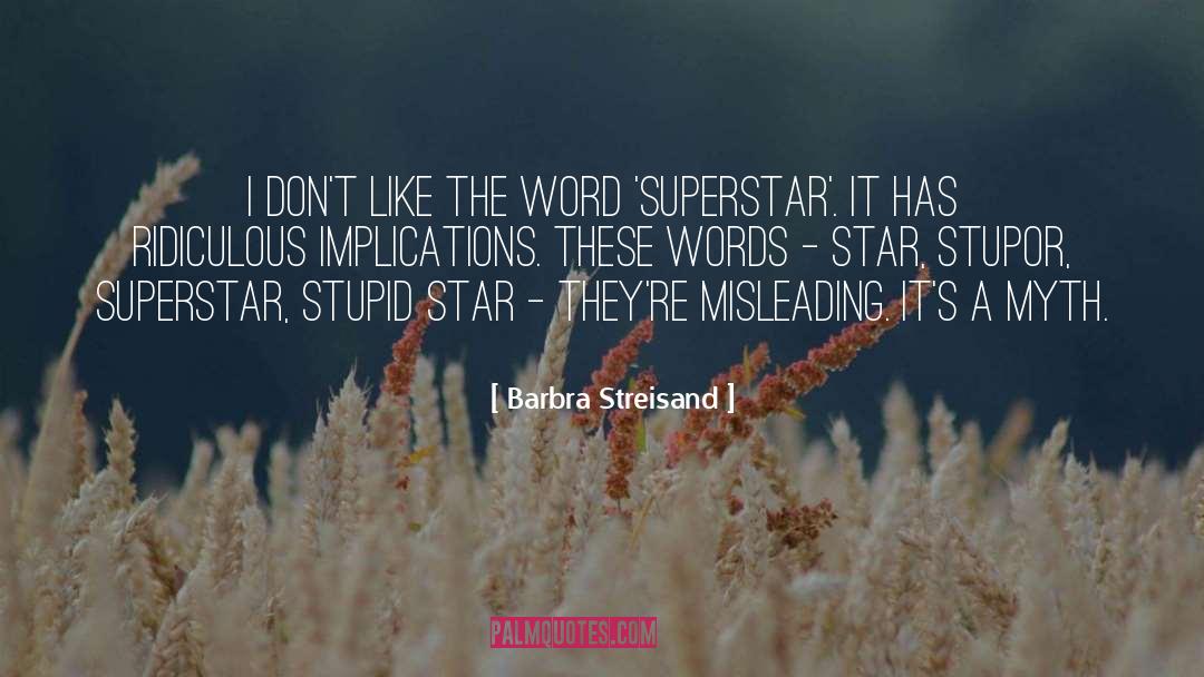 Misleading quotes by Barbra Streisand